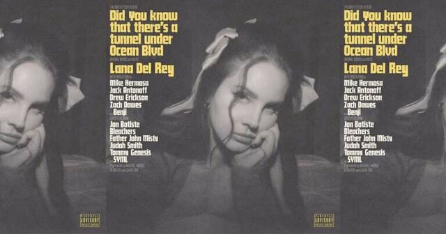 ラナ・デル・レイ『ディド・ユー・ノウ・ザット・ゼアズ・ア・トンネル・ アンダー・オーシャン・ブルバード』|G’s MUSIC REVIEW